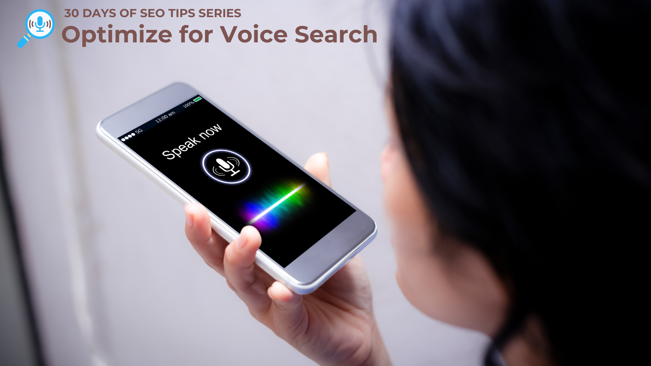30 Days of SEO Tips Series – Day 26: Optimize for Voice Search