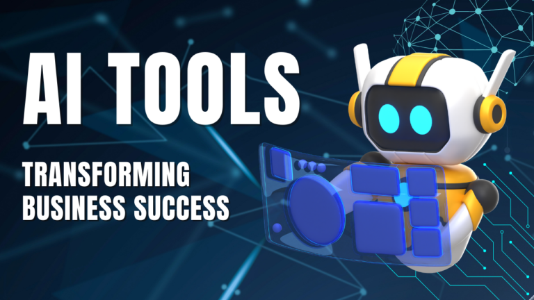 AI Tools Transforming Business Success