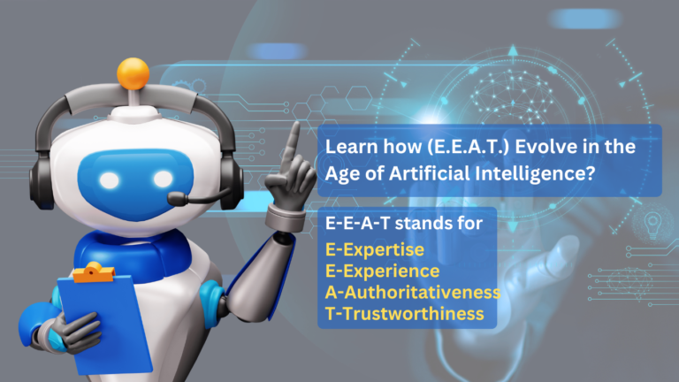 How Expertise, Experience, Authoritativeness, and Trustworthiness (E.E.A.T.) Evolve in the Age of Artificial Intelligence